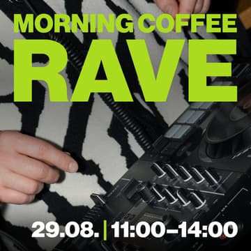 Cover Image for MORNING COFFEE RAVE