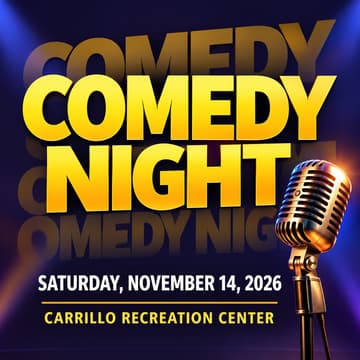 Cover Image for Comedy Night at Carrillo Recreation Center!