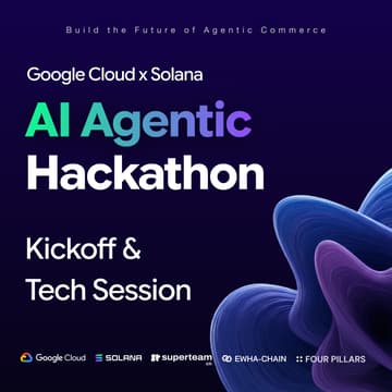 Cover Image for Kickoff & Tech Session: Google Cloud X Solana AI Agentic Hackathon