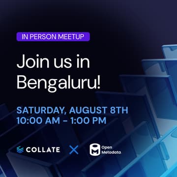 Cover Image for Join Collate + OpenMetadata in Bengaluru!