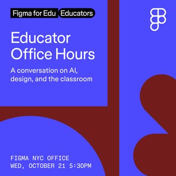 Cover Image for Figma for Edu: Educator Office Hours #1
