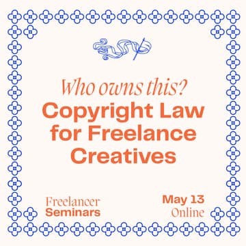 Cover Image for Who Owns This? Copyright Law for Freelance Creatives