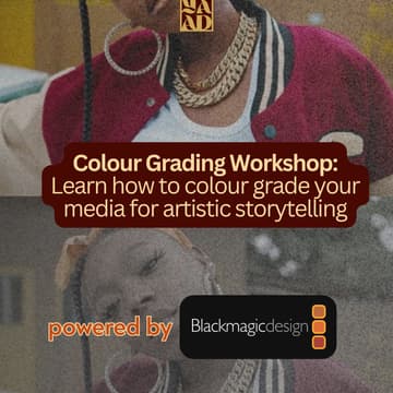 Cover Image for Colour Grading Workshop: Learn how to edit your media for artistic storytelling (powered by BlackMagic Design)