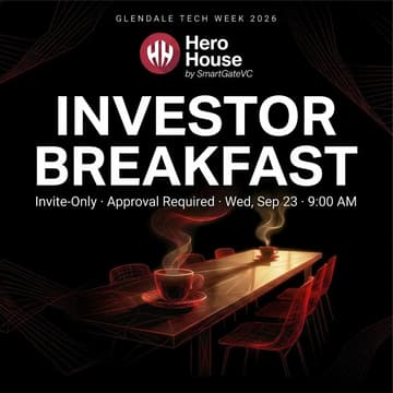 Cover Image for Investor Breakfast | Glendale Tech Week 2026