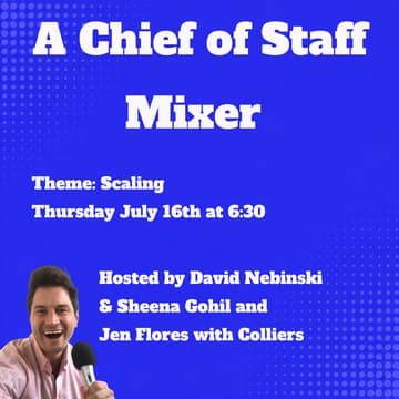 Cover Image for A Chief of Staff Mixer on scaling (Thurs July 16)