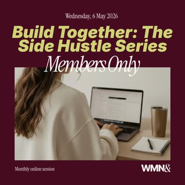 Cover Image for Build Together: The Side Hustle Series (WMN& Members Only)