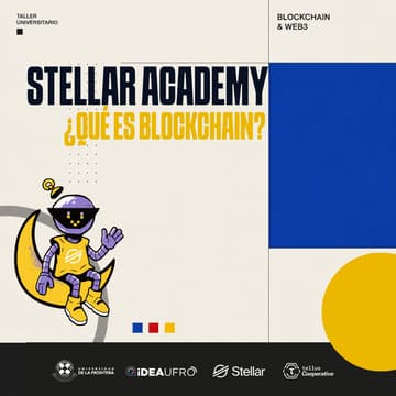 Cover Image for Stellar Academy: ¿Qué es la Blockchain?