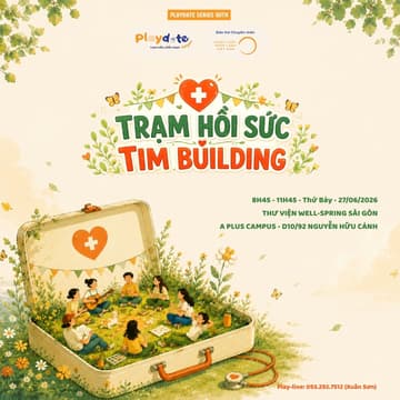 Cover Image for Playdate Sài Gòn - Trạm hồi sức tim building