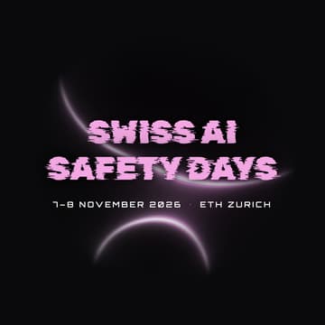 Cover Image for Swiss AI Safety Days 2026