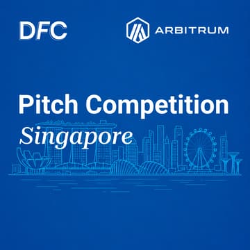 Cover Image for DFC Pitch Competition Singapore: $100,000+ in Startup Benefits (with Arbitrum)
