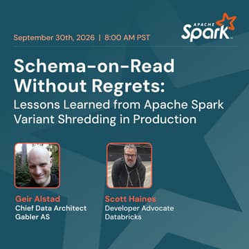 Cover Image for Schema-on-Read Without Regrets: Lessons Learned from Apache Spark Variant Shredding in Production