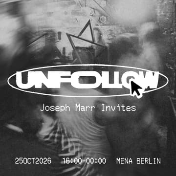 Cover Image for UNFOLLOW_001: Joseph Marr Invites