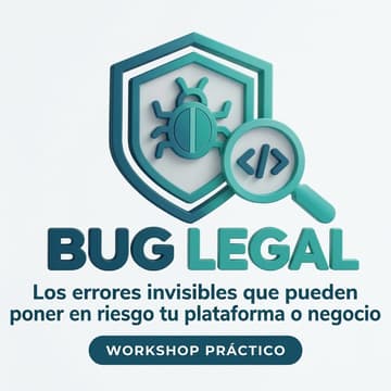 Cover Image for Bug Legal: Los errores invisibles que pueden poner en riesgo tu plataforma