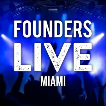 Cover Image for Founders Live Miami