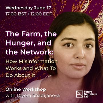 Cover Image for The Farm, the Hunger, and the Network: How Misinformation Works & What To Do About It