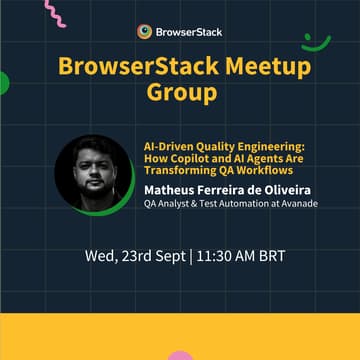 Cover Image for Meetup da BrowserStack em: Domine fluxos de trabalho de QA impulsionados por IA