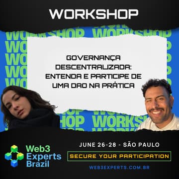 Cover Image for Workshop: Governança Descentralizada: Entenda e Participe de uma DAO na Prática