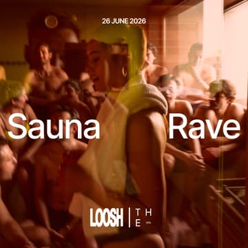 Cover Image for LOOSH x THE Spa Berlin: SAUNA RAVE VOL. 6