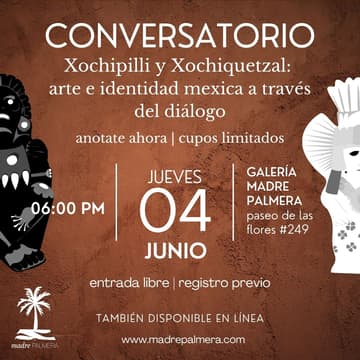 Cover Image for CONVERSATORIO: Xochipilli y Xochiquétzal, arte e identidad mexica a través del diálogo