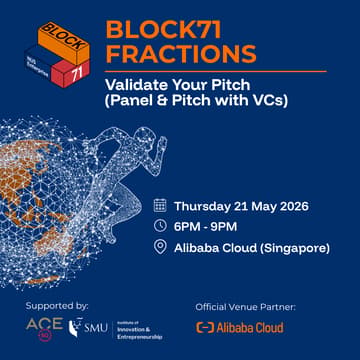 Cover Image for BLOCK71 FRACTIONS: Validate Your Pitch (Panel & Pitch with VCs)