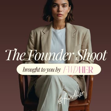 Cover Image for The Founder Shoot Experience by FWDher