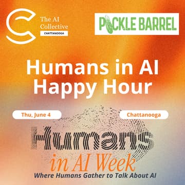 Cover Image for Humans in AI Happy Hour (w/ The AI Collective - Chattanooga)