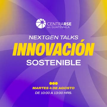 Cover Image for NextGen Talks: Innovación Sostenible