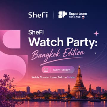 Cover Image for SheFi Watch Party: Bangkok #2 Edition x Superteam Thailand