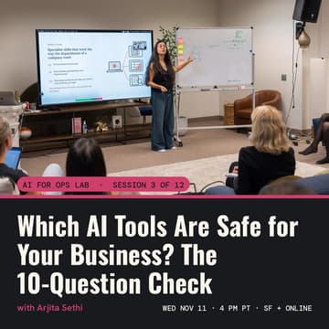 Cover Image for AI for Ops Lab: Which AI Tools Are Safe for Your Business? The 10-Question Check