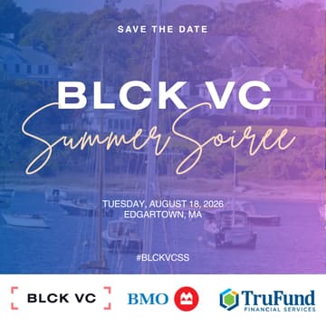 Cover Image for 4th Annual BLCK VC Martha's Vineyard Summer Soiree