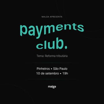 Cover Image for Payments Club | Reforma Tributária
