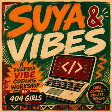 Cover Image for Suya And Vibes: A Vibe Coding Workshop For The Diaspora Powered By Lovable