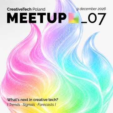 Cover Image for CreativeTech Poland Meetup_07