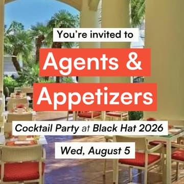 Cover Image for Black Hat 2026 | Agents & Appetizers Cocktail Party @ Four Seasons Hotel