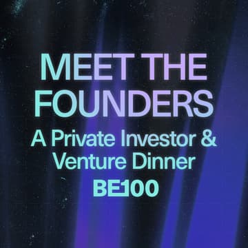 Cover Image for Meet the Founders: A Private Investor and Venture Dinner