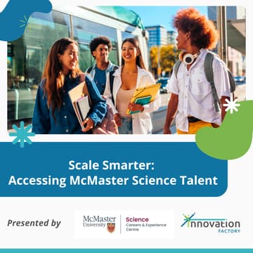 Cover Image for Scale Smarter: Accessing McMaster Science Talent