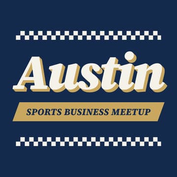 Cover Image for Austin Sports Business Meetup
