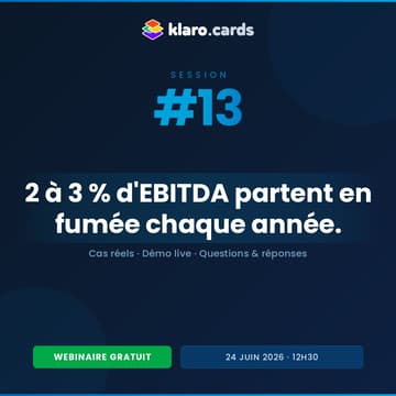 Cover Image for Récupérez 2 à 3 % d'EBITDA cachés (Klaro Cards Session #13)