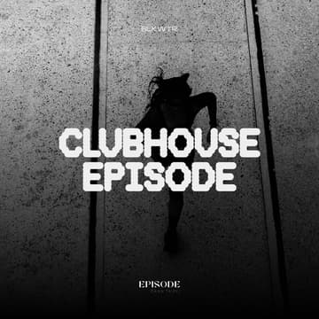 Cover Image for Clubhouse Episode (W. Episode Da’an Taipei)