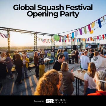 Cover Image for Global Squash Festival Opening Party