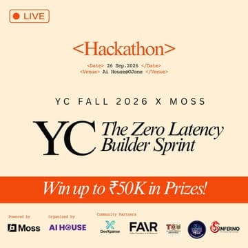 Cover Image for YC Fall 2026 x Moss: The Zero Latency Builder Sprint