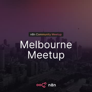 Cover Image for n8n Melbourne Community Meetup