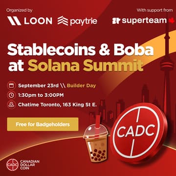 Cover Image for Stablecoins & Boba | Day 1 - Builder Day at Solana Summit Canada