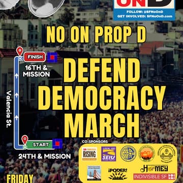 Cover Image for NO ON D — DEFEND DEMOCRACY MARCH AND RALLY!