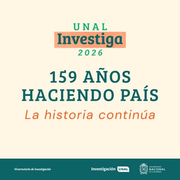 Cover Image for Cumpleaños Unal: Celebrar la Universidad, 159 años construyendo país
