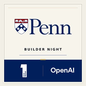 Cover Image for First Round x OpenAI: Penn Builder Night