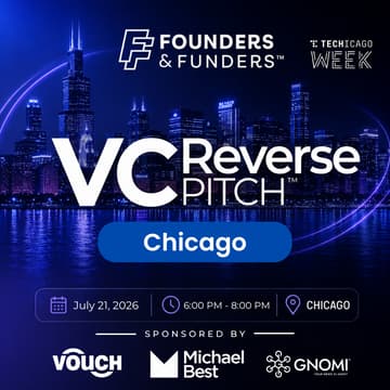 Cover Image for Founders & Funders: CHI VC Reverse Pitch