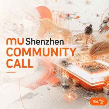 Cover Image for 1st muShenzhen Community Call - 10AM China Time ☀️