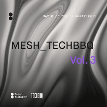 Cover Image for Mesh x TechBBQ Vol. 3