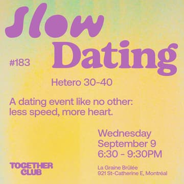 Cover Image for Slow Dating Montréal #183 (Hétéro 30-40) ❤️
